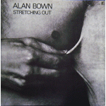 ALAN BOWN / アラン・バウン / STRECHING OUT