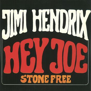 JIMI HENDRIX (JIMI HENDRIX EXPERIENCE) / ジミ・ヘンドリックス (ジミ・ヘンドリックス・エクスペリエンス) / HEY JOE/STONE FREE