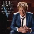 ROD STEWART / ロッド・スチュワート / FLY ME TO THE MOON..THE GREAT AMERICAN SONGBOOK: VOLUME V