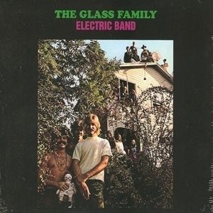 GLASS FAMILY (PSYCHE) / ELECTRIC BAND