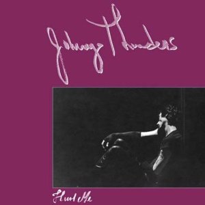 JOHNNY THUNDERS / ジョニー・サンダース / HURT ME (180 GRAM VINYL)