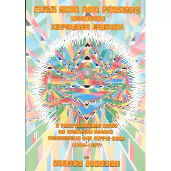 FUZZ ACID AND FLOWERS REVISITED: A COMPREHENSIVE GUIDE TO