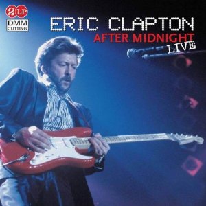 ERIC CLAPTON / エリック・クラプトン / AFTER MIDNIGHT LIVE