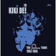 KIKI DEE / キキ・ディー / アイム・キキー・ディー~ザ・フォンタナ・イヤーズ1963-1968