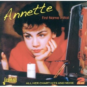 ANNETTE / アネット / FIRST NAME IINIITIIAL - ALL HER CHART HITS AND MORE
