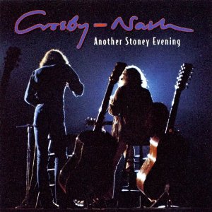 CROSBY & NASH / クロスビー・アンド・ナッシュ / ANOTHER STONEY EVENING