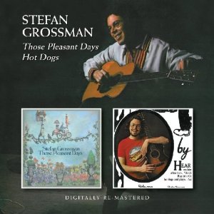 STEFAN GROSSMAN / ステファン・グロスマン / THOSE PLEASANT DAYS/HOT DOGS