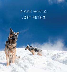 MARK WIRTZ / マーク・ワーツ / LOST PETS 2