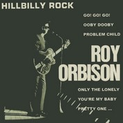 ROY ORBISON / ロイ・オービソン / HILLBILLY ROCK