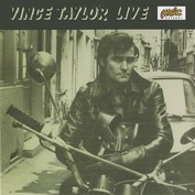 VINCE TAYLOR / ヴィンス・テイラー / LIVE AND MORE