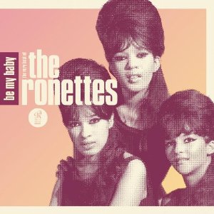 RONETTES / ロネッツ / BE MY BABY: THE VERY BEST OF THE RONETTES