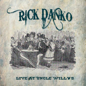 RICK DANKO / リック・ダンコ / LIVE AT UNCLE WILLY'S 1989