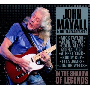 JOHN MAYALL & THE BLUESBREAKERS / ジョン・メイオール&ザ・ブルースブレイカーズ / IN THE SHADOW OF LEGENDS