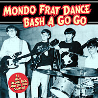 V.A. (GARAGE) / MONDO FRAT DANCE BASH A GO GO