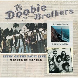 DOOBIE BROTHERS / ドゥービー・ブラザーズ / LIVIN' ON THE FAULT LINE/MINUTE BY MINUTE