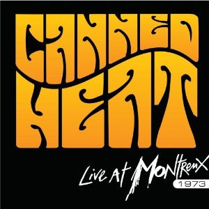 CANNED HEAT / キャンド・ヒート / LIVE AT MONTREUX 1973