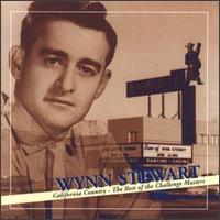 WYNN STEWART / ウィン・スチュワート / CALIFORNIA COUNTRY - THE BEST OF THE CHALLENGE MASTERS