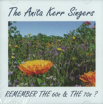ANITA KERR / ANITA KERR SINGERS / アニタ・カー / アニタ・カー・シンガーズ / REMEMBER THE 60S & THE 70S