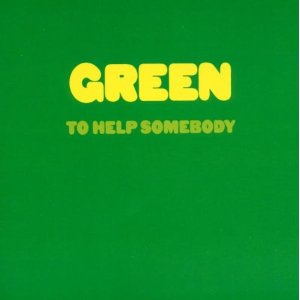 GREEN (US ALTERNATIVE) / TO HELP SOMEBODY