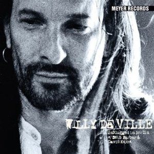 WILLY DEVILLE / ウィリー・デヴィル / UNPLUGGED IN BERLIN