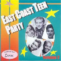 V.A. (OLDIES/50'S-60'S POP) / EAST COAST TEEN PARTY VOLUME 2