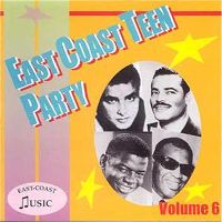 V.A. (OLDIES/50'S-60'S POP) / EAST COAST TEEN PARTY VOLUME 6