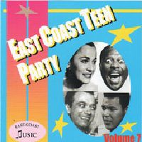 V.A. (OLDIES/50'S-60'S POP) / EAST COAST TEEN PARTY VOLUME 7