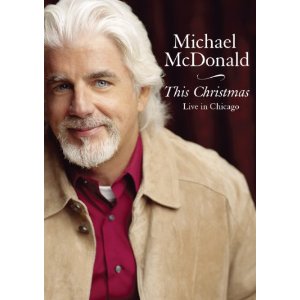 MICHAEL MCDONALD / マイケル・マクドナルド / クリスマス・ライヴ・イン・シカゴ (DVD)