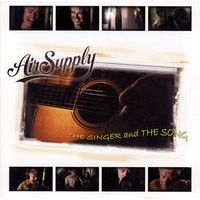 AIR SUPPLY / エア・サプライ / THE SINGER & THE SONG (CD+DVD)