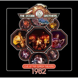 DOOBIE BROTHERS / ドゥービー・ブラザーズ / LIVE AT THE GREEK THEATRE '82