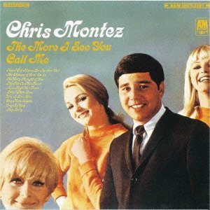 CHRIS MONTEZ / クリス・モンテス / モア・アイ・シー・ユー~コール・ミー