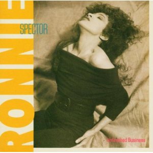 RONNIE SPECTOR / ロニー・スペクター / UNFINISHED BUSINESS