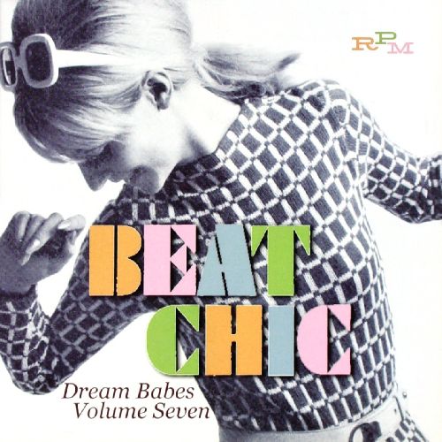 V.A. (DREAM BABES) / DREAM BABES VOL.7: BEAT CHIC