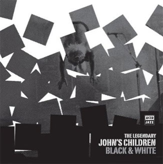 JOHN'S CHILDREN / ジョンズ・チルドレン / BLACK & WHITE
