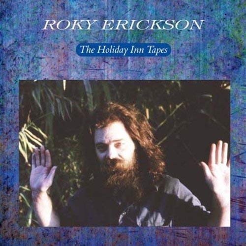 ROKY ERICKSON / ロッキー・エリクソン / HOLIDAY INN TAPES (LP)
