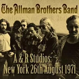 ALLMAN BROTHERS BAND / オールマン・ブラザーズ・バンド / A&R STUDIOS : NEW YORK 26TH AUGUST 1971