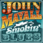 JOHN MAYALL / ジョン・メイオール / SMOKIN' BLUES