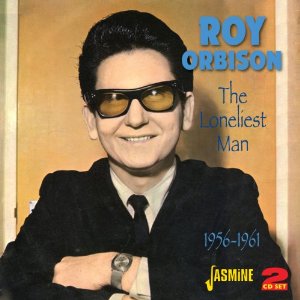 ROY ORBISON / ロイ・オービソン / THE LONELIEST MAN 1956-1961