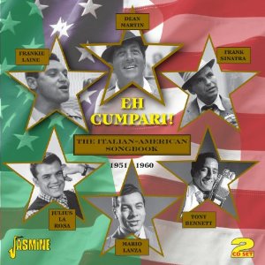 V.A. (OLDIES/50'S-60'S POP) / EH CUMPARI! THE ITALIAN-AMERICAN SONGBOOK 1951-1960