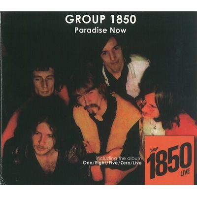GROUP 1850 / PARADISE NOW & GROUP 1850 - LIVE