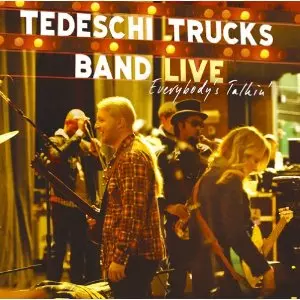 EVERYBODY'S TALKIN'/TEDESCHI TRUCKS BAND/テデスキ・トラックス