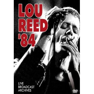 LOU REED / ルー・リード / LOU REED '84 - LIVE BROADCAST ARCHIVES