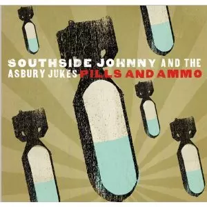 SOUTHSIDE JOHNNY / サウスサイド・ジョニー / PILLS AND AMMO