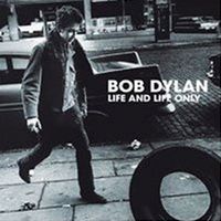BOB DYLAN / ボブ・ディラン / LIFE AND LIFE ONLY (2LP)