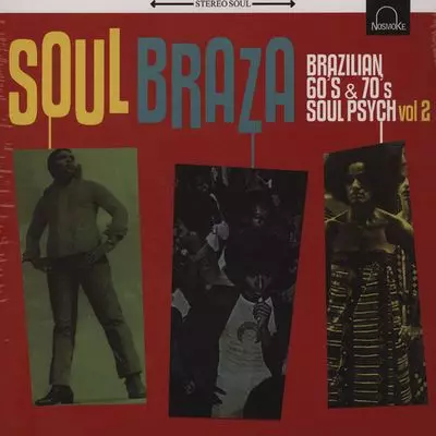 SOUL BRAZA - BRAZILIAN 60'S & 70'S SOUL PSYCH VOL2/V.A. (PSYCHE