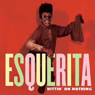 ESQUERITA / エスケリータ / HITTIN’ ON NOTHING/LETTER FULL OF TEARS