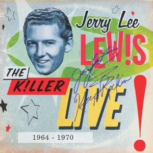 JERRY LEE LEWIS / ジェリー・リー・ルイス / KILLER LIVE (1964-1970)