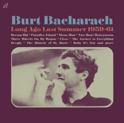 BURT BACHARACH / バート・バカラック / LONG AGO LAST SUMMER 1959-61