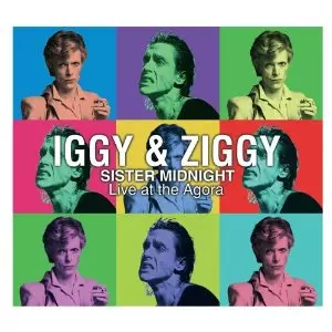 IGGY POP & DAVID BOWIE / SISTER MIDNIGHT - LIVE AT THE AGORA (180G 2LP)