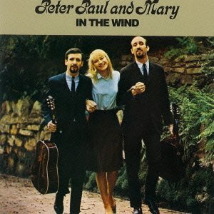 PETER, PAUL & MARY / ピーター・ポール・アンド・マリー / IN THE WIND / イン・ザ・ウィンド